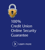 100% Credit Union Online Security Guarantee - Learn more